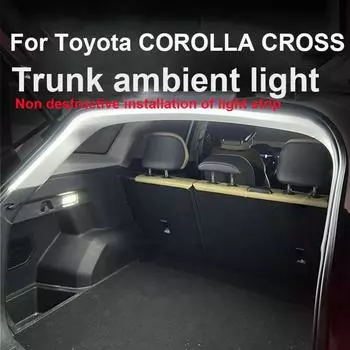 Для Toyota COROLLA CROSS Автомобильная атмосфера освещение багажника аксессуары модификация автомобильной световой полосы холодный белый