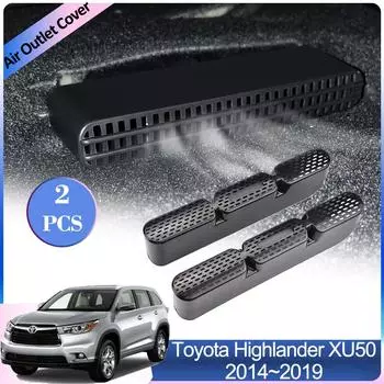 Для Toyota Highlander Kluger XU50 2014~2019 автомобиль под задним сиденьем вентиляционная крышка выхлопная система кондиционера вентиляционное приспособление