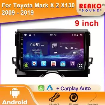 Для Toyota Mark X 2 X130 2009 - 2019 Android Car Stereo Unit Multimedia Radio Video Player GPS Wireless Carplay Android Auto 4 core 1GB+32GB carplay