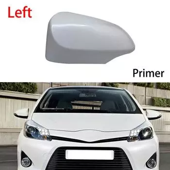 Для toyota yaris 2011-2019 Новый корпус зеркала заднего вида для левой стороны (грунтовка)