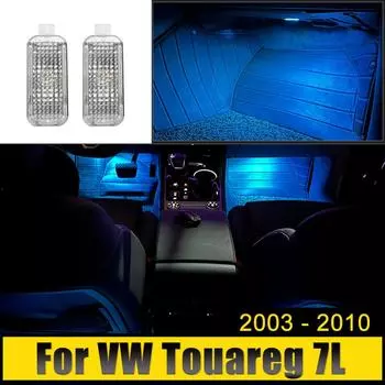 Для Volkswagen VW Touareg 7L 2003 2004 2005 2006 2007 2008 2009 2010 Автомобильный фонарь для ног, атмосферное освещение, декоративные аксессуары