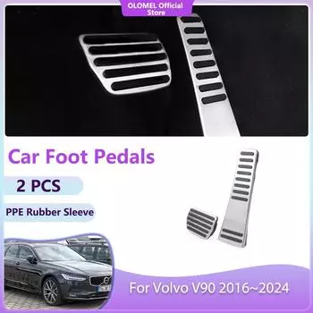Для Volvo V90 2016~2024 Педали и детали Аксессуары Детали интерьера Акселератор Без сверления Топливный бак Тормоз Нержавеющая сталь