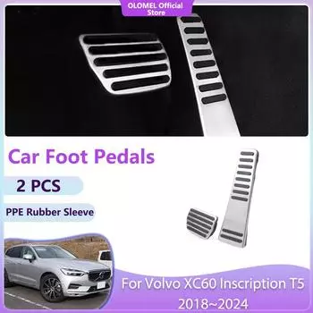 Для Volvo XC60 Inscription T5 2018~2024 Педали и детали Аксессуары Акселератор Без сверления Топливный бачок Тормоз Нержавеющая сталь