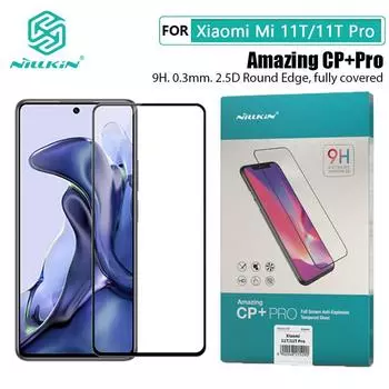 Для Xiaomi Mi 11T стекло NILLKIN CP + Pro, противовзрывное закаленное стекло 9H, защитная пленка для экрана Xiaomi Mi 11T Pro Mi 11T
