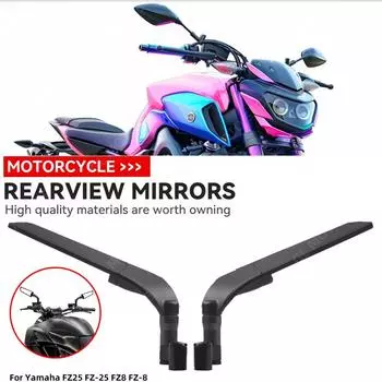 Для Yamaha FZ25 FZ-25 FZ8 FZ-8 Мотоцикл Ветровое крыло боковое зеркало заднего вида Регулируемое вращающееся Аксессуары для мотоциклов