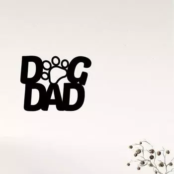 Dog Dad Paw Metal Wall Sign | Dog Lover Decor | Dog Dad Gift Dog Dad Paw Metal Sign Dog Lover Decor Gift чёрный