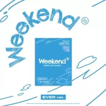 DRIPPIN - сингл 5th [Выходные] (ЭВЕР Вер.) 0