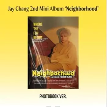 Джей Чанг - мини 2nd [Соседство] (Фотокнига Вер.) Дата выхода: 2024. 11.22 0