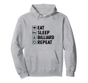 Eat Sleep Billiard Repeat Pool Player Billiard Cue Sports Hoodie серый