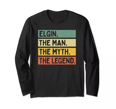 Elgin The Man The Myth The Legend Funny Quotes Long Sleeve T-Shirt