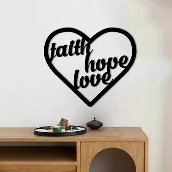 Faith Hope Love in Heart Metal Wall Art Decorative Iron Art Silhouette, Stylish Hanging Wall Art, and Interior Decoration чёрный
