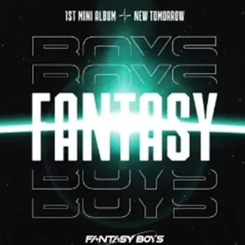 FANTASY BOYS-мини НОВОЕ ЗАВТРА (Б вер.) 0