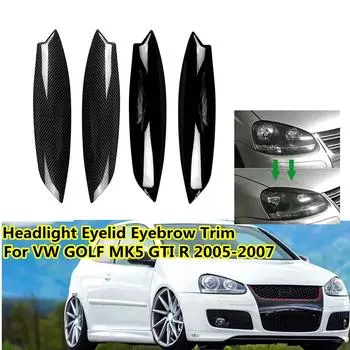 Фара для бровей для Volkswagen VW Golf 5 MK5 GTI R R32 2005-2007, пара передних фар автомобиля, крышка для век, накладка для бровей, накладка Glossy Black