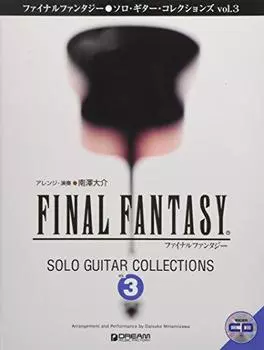 Final Fantasy/Solo Guitar Collections vol.3 [с CD с образцами исполнения]