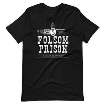 Folsom Prison A Gated Community Johnny Cash Забавная футболка унисекс с короткими рукавами S