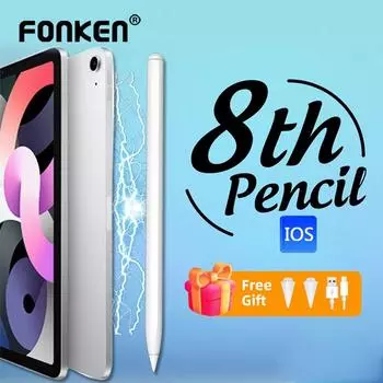 Fonken 8th Универсальный стилус Apple Pencil с отторжением ладони Дисплей Карандаш для iPhone iPad Аксессуары Стилус