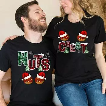 Funny Chest Nuts Couples Matching T-shirt Funny Christmas Matching Shirts Holiday Gift Cute Couple Sweater Family Tee XL