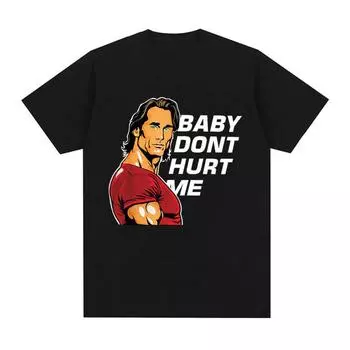 Футболка Baby Don t Hurt Me Meme, мужская одежда для спортзала, любителей фитнеса, хлопковые футболки с короткими рукавами, унисекс, повседневная футболка большого размера S