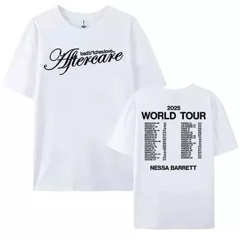 Футболка Bad B**ches Love Aftercare 2025 World Tour Футболка Nessa Barrett Летняя хлопковая футболка для женщин с графическим принтом XS