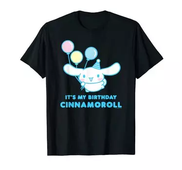 Футболка Cinnamoroll «МОЙ ДЕНЬ РОЖДЕНИЯ ЭТО ТАК»