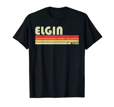 Футболка ELGIN TX TEXAS Funny City Home Route в стиле ретро 70-х 80-х