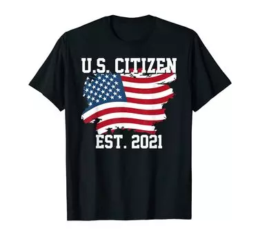Футболка гражданина США Est 2021 года Гражданство Новая футболка гражданина США Футболка