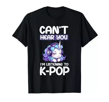 Футболка Hear You Listening Goods Unicorn Can t I m K-Pop