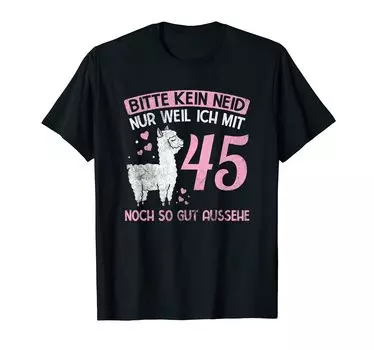 Футболка Keine Eneid Weil Ich Mit 45 Gut Aussehe Llama Alpaca