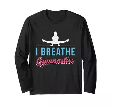 Футболка с длинным рукавом для гимнастики I Breathe Gymnastics Enthusiast Beam для женщин-гимнасток на брусьях чёрный