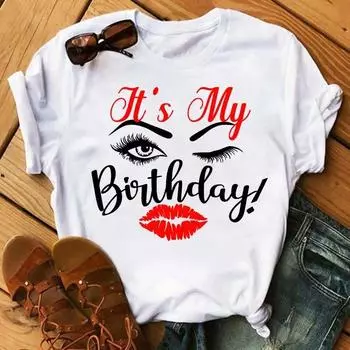 Футболка с принтом ресниц и губ для женщин, модные графические футболки, забавные футболки с надписью «С днем рождения», повседневные женские топы, футболки S