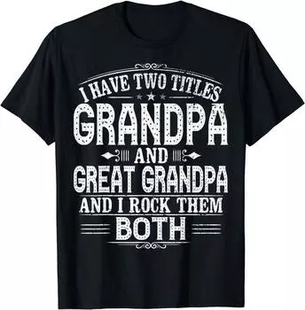 Футболка унисекс Great Grandpa Grandpas Great Grandpa S
