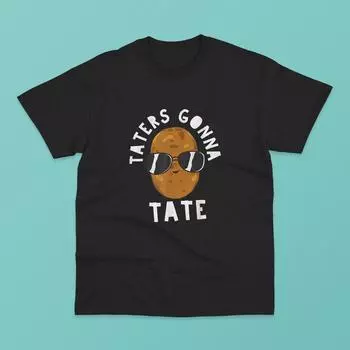 Футболка унисекс Taters Gonna Tate Andrew S