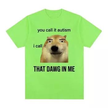 Футболка «Забавно, ты называешь это аутизмом, я называю это, чувак во мне», мужские и женские милые футболки с рисунком мема, винтажные модные футболки большого размера S чёрный