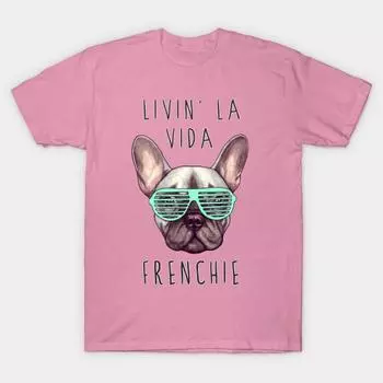 Футболка женщины Livin La Vida Frenchie Harajuku Печать Кавайи футболка Летний короткий рукав женский футболка Top Tee S