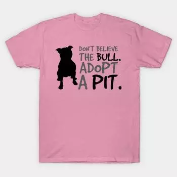 Футболка Женщины Не Верьте Быку. Adopt A Pit Harajuku Print Kawaii футболка летняя женская футболка с коротким рукавом топ S розовый