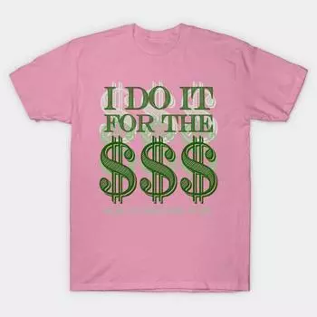 Футболка Женщины Учителя Не Делают Это За Деньги Harajuku Принт Kawaii Футболка Летняя Короткий Рукав Женская Футболка Топ Футболка S розовый