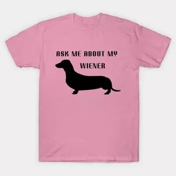 Футболка женская Ask Em About My Wiener Harajuku Print Kawaii футболка летняя с коротким рукавом женская футболка топ футболка S