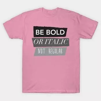 Футболка женская Be Bold Not Regular Harajuku Print Kawaii футболка летняя с коротким рукавом женская футболка топ футболка S розовый