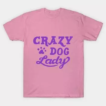 Футболка женская Crazy Dog Lady фиолетовая Harajuku принт Kawaii футболка летняя с коротким рукавом женская футболка топ футболка S розовый