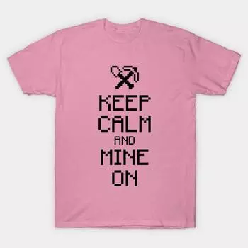 Футболка женская Keep Calm And Mine On Black Harajuku Print Kawaii футболка летняя с коротким рукавом женская футболка топ футболка S