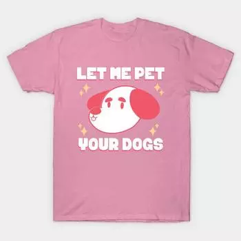 Футболка женская Let Me Pet Your Dogs Harajuku Print Kawaii футболка летняя женская футболка с коротким рукавом топ футболка S розовый