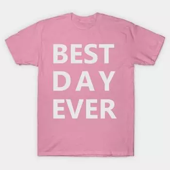 Футболка женская Лучший день когда-либо Harajuku принт Kawaii футболка летняя короткий рукав женская футболка топ футболка S розовый