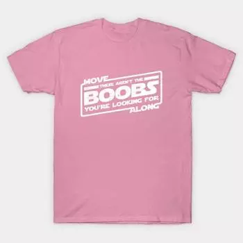 Футболка женская Move Along Эти не состаренные сиськи выглядят как Harajuku Print Kawaii футболка летняя женская футболка с коротким рукавом топ футболка S