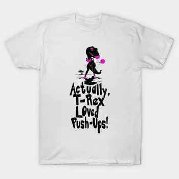 Футболка женская, на самом деле T Rex Loved Push Ups Harajuku Print Kawaii футболка летняя с коротким рукавом женская футболка топ футболка S