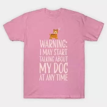 Футболка женская предупреждающая говорящая о моей собаке Harajuku принт Kawaii футболка летняя с коротким рукавом женская футболка топ футболка S розовый