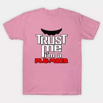 Футболка женская Trust Me Im A Plumber Harajuku Print Kawaii футболка летняя с коротким рукавом женская футболка топ футболка S