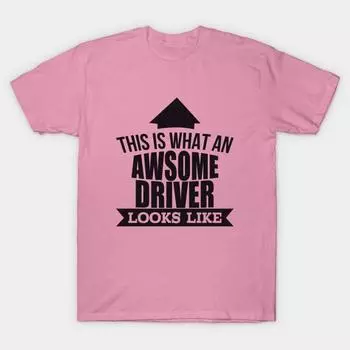 Футболка женская Вот как выглядит крутой водитель Футболки Футболка с принтом Харадзюку Kawaii Летняя футболка с коротким рукавом женская футболка Топ Футболка S розовый