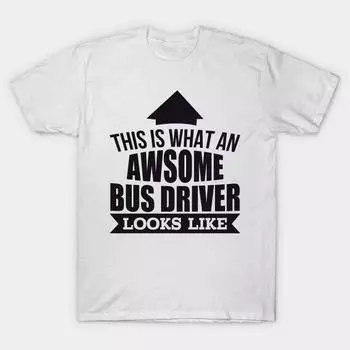 Футболка женская Вот как выглядит потрясающий водитель автобуса Футболка Harajuku Print Kawaii Футболка летняя с коротким рукавом женская футболка топ футболка S розовый