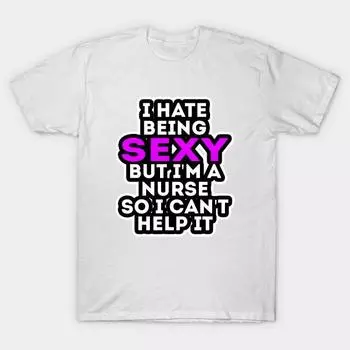Футболка женская Я ненавижу быть сексуальной, но я медсестра, так что ничего не могу с собой поделать Футболка с принтом Harajuku Kawaii Летняя женская футболка с коротким рукавом Топ-футболка S