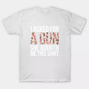 Футболка женская Я попросил пистолет Она купила мне эту футболку Harajuku Print Kawaii футболка летняя с коротким рукавом женская футболка топ футболка S белый